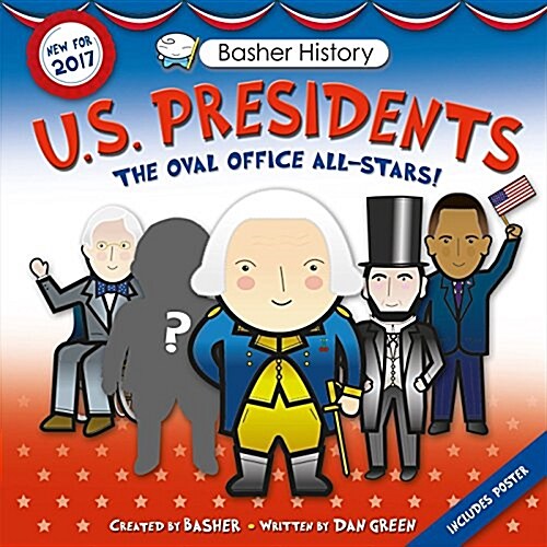 Basher History: Us Presidents: Revised Edition (Paperback)