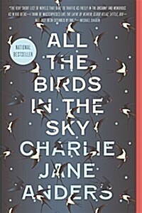 All the Birds in the Sky (Paperback)