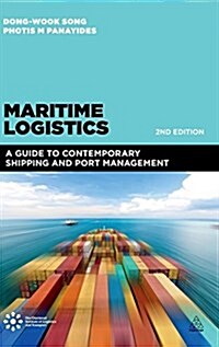 Maritime Logistics : A Guide to Contemporary Shipping and Port Management (Hardcover, Re-issue)