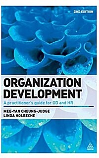 Organization Development: A Practitioners Guide for Od and HR (Hardcover)