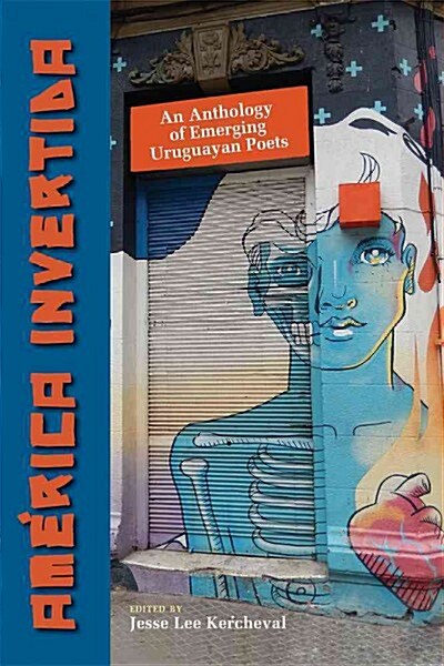 Am?ica Invertida: An Anthology of Emerging Uruguayan Poets (Paperback)