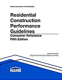 Residential Construction Performance Guidelines, Fifth Edition, Consumer Reference (Pack of 10) (Paperback, 5)