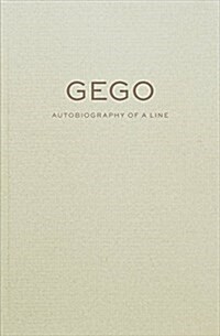 Gego: Autobiography of a Line (Hardcover)