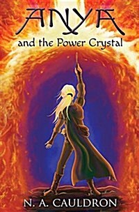 Anya and the Power Crystal (Paperback)