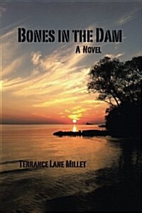 Bones in the Dam (Paperback)