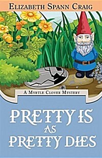 Pretty Is as Pretty Dies (Paperback)