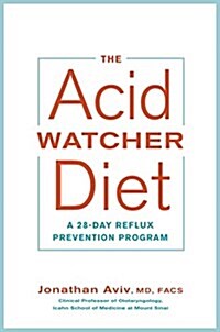 [중고] The Acid Watcher Diet: A 28-Day Reflux Prevention and Healing Program (Paperback)