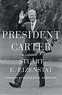 President Carter: The White House Years (Hardcover)