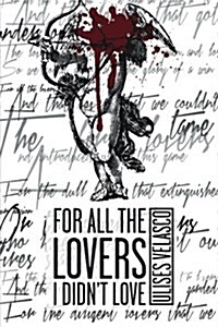 For All the Lovers I Didnt Love (Paperback)