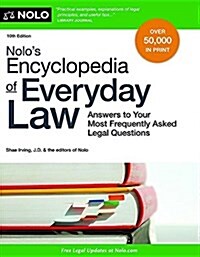 Nolos Encyclopedia of Everyday Law: Answers to Your Most Frequently Asked Legal Questions (Paperback)