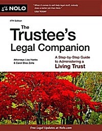 The Trustees Legal Companion: A Step-By-Step Guide to Administering a Living Trust (Paperback)