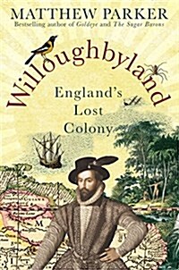 Willoughbyland: Englands Lost Colony (Hardcover)
