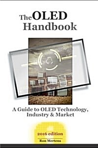 The Oled Handbook (2016 Edition) (Paperback)
