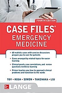 Case Files Emergency Medicine, Fourth Edition (Paperback, 4)
