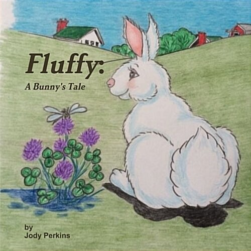 Fluffy a Bunnys Tale (Paperback)