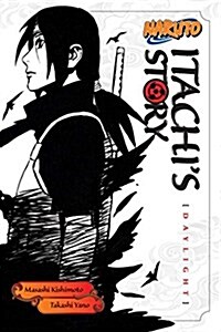 Naruto: Itachis Story, Vol. 1 (Paperback)