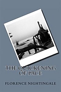 The Quickening of Pace (Paperback)