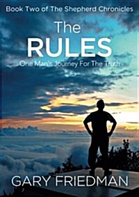 The Rules: Book Two of the Shepherd Chronicles (Paperback)