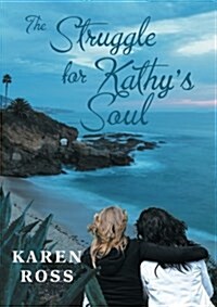 The Struggle for Kathys Soul (Paperback)