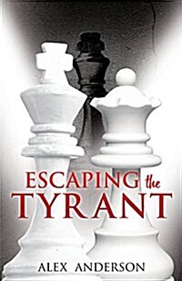 Escaping the Tyrant (Paperback)