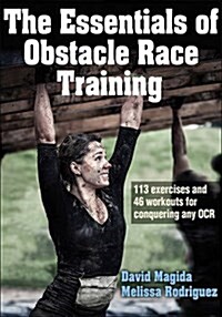 The Essentials of Obstacle Race Training (Paperback)