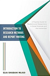 Introduction to Research Methods and Report Writing (Paperback)