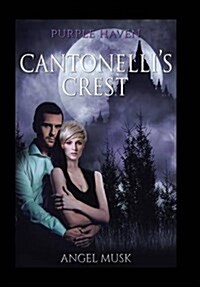 Cantonellis Crest: Purple Haven (Hardcover)