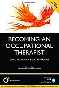Becoming an Occupational Therapist : Study Text (Paperback, 3 Revised edition)