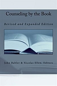 Counseling by the Book: Revised and Expanded Edition (Paperback)