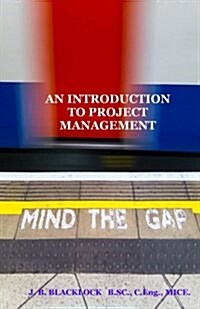 An Introduction to Project Management (Paperback)
