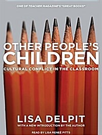 Other Peoples Children: Cultural Conflict in the Classroom (Audio CD, CD)