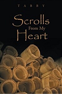 Scrolls from My Heart (Paperback)