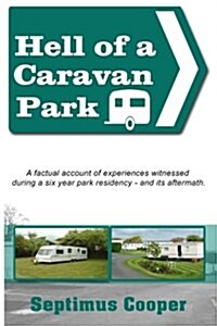 Hell of a Caravan Park (Paperback)
