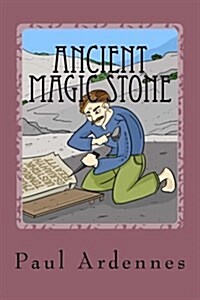 Ancient Magic Stone: Playing with the Present and Future (Paperback)