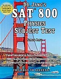 Dr. Jangs SAT 800* Physics Subject Test (Paperback)