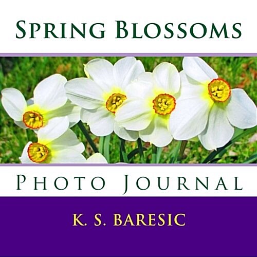 Spring Blossoms: Photo Journal (Paperback)