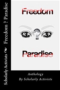 Anthology Freedom ? Paradise (Paperback)