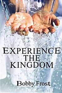 Experience the Kingdom: Power Encounter (Paperback)