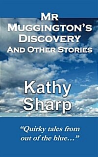 MR Muggingtons Discovery and Other Stories (Paperback)