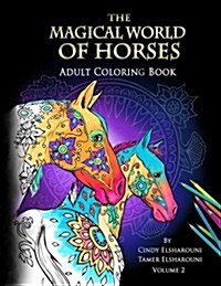 The Magical World of Horses: Adult Coloring Book (Paperback)