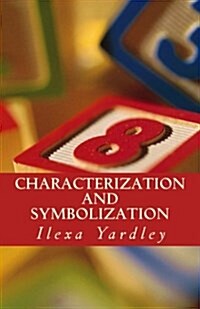 Characterization and Symbolization: Conservation of the Circle (Paperback)