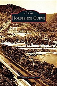 Horseshoe Curve (Hardcover)
