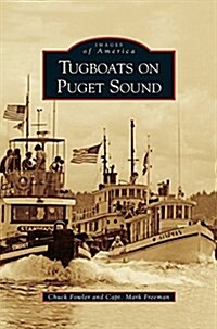 Tugboats on Puget Sound (Hardcover)