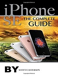 iPhone Se: The Complete Guide (Paperback)