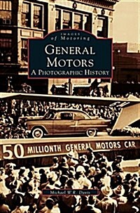 General Motors: A Photographic History (Hardcover)