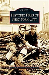 Historic Fires of New York City (Hardcover)