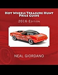Hot Wheels Treasure Hunt Price Guide: 2016 Edition (1995-2015) (Paperback)