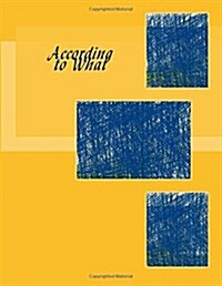 According to What (Paperback)