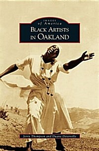 Black Artists in Oakland (Hardcover)