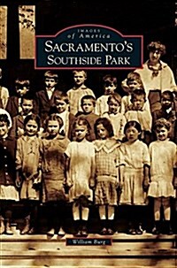 Sacramentos Southside Park (Hardcover)